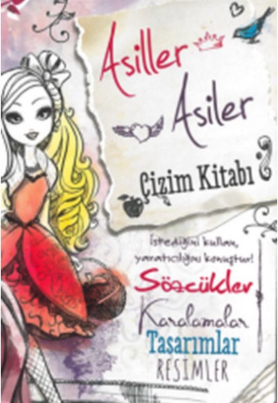 Ever After High Asiller Asiler Çizim Kitabı Ever After High Asiller Asiler Çizim Kitabı