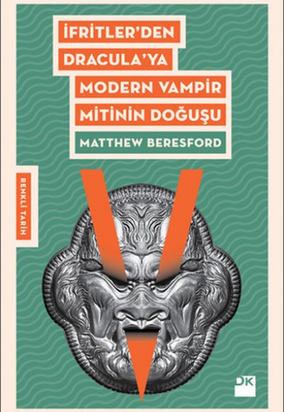 İfrit'ten Dracula'ya Modern Vampir Mitinin Doğuşu İfrit'ten Dracula'ya Modern Vampir Mitinin Doğuşu