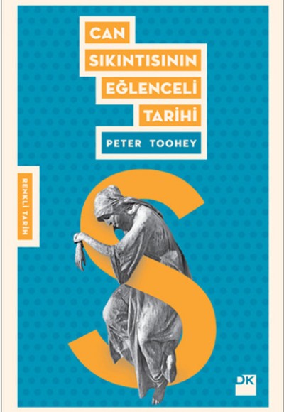 Can Sıkıntısının Eğlenceli Tarihi Can Sıkıntısının Eğlenceli Tarihi