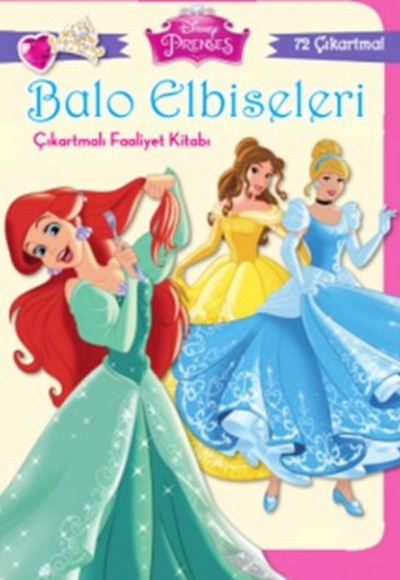 Disney Prenses Balo Elbiseleri Çıkartmalı Faaliyet Kitabı Disney Prenses Balo Elbiseleri Çıkartmalı Faaliyet Kitabı