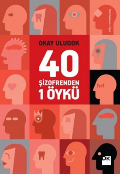 40 Şizofrenden 1 Öykü 40 Şizofrenden 1 Öykü