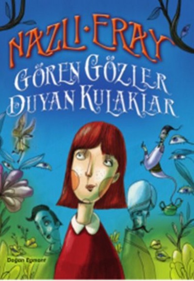 Gören Gözler Duyan Kulaklar Gören Gözler Duyan Kulaklar