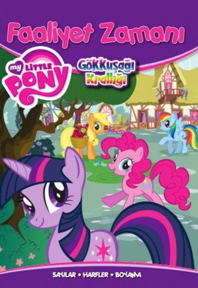 My Little Pony Faaliyet Zamanı My Little Pony Faaliyet Zamanı