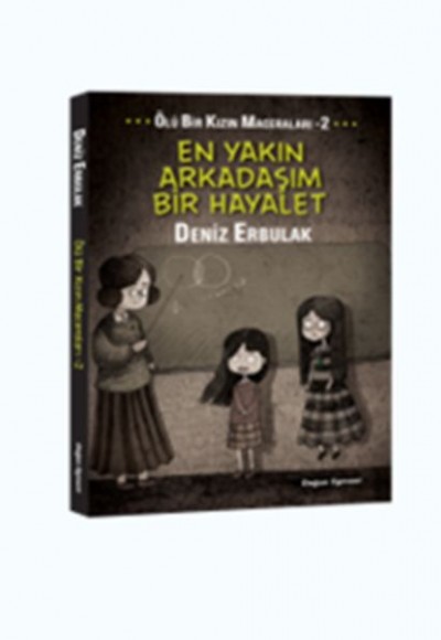 Ölü Bir Kızın Maceraları 2 - En Yakın Arkadaşım Bir Hayalet Ölü Bir Kızın Maceraları 2 - En Yakın Arkadaşım Bir Hayalet