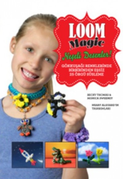 Loom Magic - Neşeli Desenler Loom Magic - Neşeli Desenler
