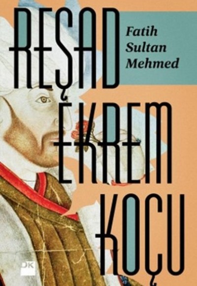 Fatih Sultan Mehmed Fatih Sultan Mehmed