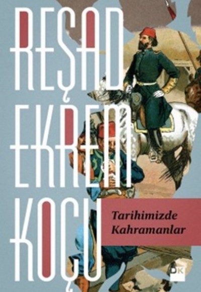 Tarihimizde Kahramanlar Tarihimizde Kahramanlar