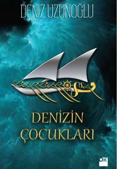 Barbarossa - Denizin Çocukları Barbarossa - Denizin Çocukları