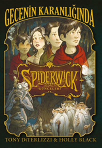 Spiderwick Günceleri 4 - Gecenin Karanlığında Spiderwick Günceleri 4 - Gecenin Karanlığında