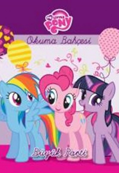 My Little Pony Büyük Parti Öykü Kitabı My Little Pony Büyük Parti Öykü Kitabı