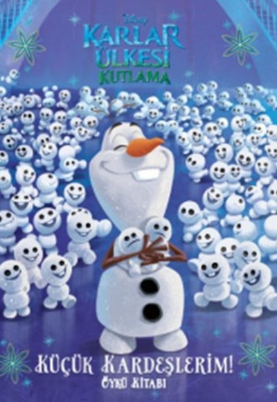 Disney Karlar Ülkesi Küçük Kardeşlerim Öykü Kitabı Disney Karlar Ülkesi Küçük Kardeşlerim Öykü Kitabı