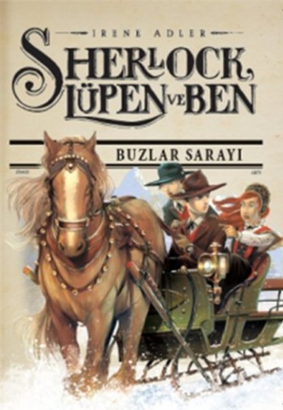 Sherlock Lüpen Ve Ben 5 Buzlar Sarayı Sherlock Lüpen Ve Ben 5 Buzlar Sarayı