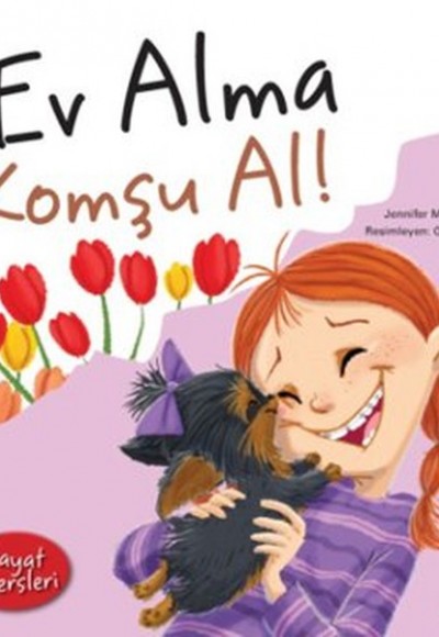 Hayat Dersleri - Ev Alma Komşu Al! Hayat Dersleri - Ev Alma Komşu Al!