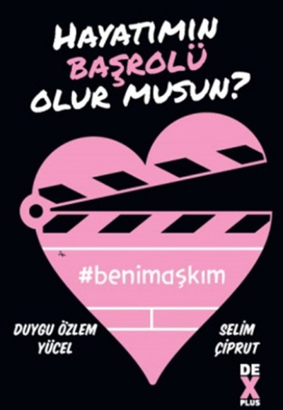 Hayatımın Başrolü Olur musun? Hayatımın Başrolü Olur musun?