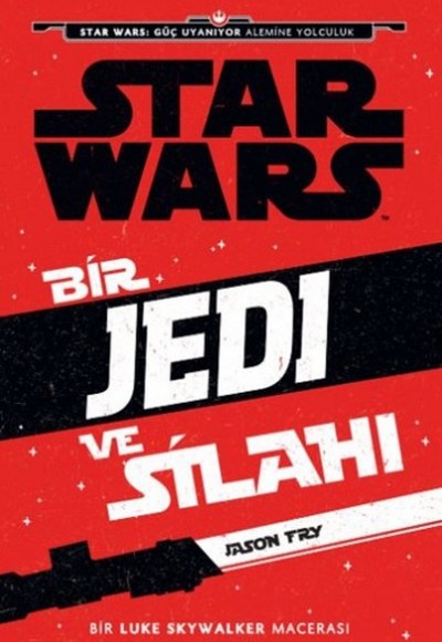 Disney Starwars Bir Jedi ve Silahı Disney Starwars Bir Jedi ve Silahı