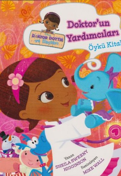 Disney Doktor Dottie Doktor'un Yardımcıları Öykü Kitabı Disney Doktor Dottie Doktor'un Yardımcıları Öykü Kitabı