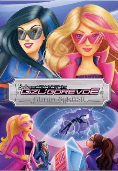 Barbie ve Ajanlar Gizli Görevde - Filmin Öyküsü Barbie ve Ajanlar Gizli Görevde - Filmin Öyküsü