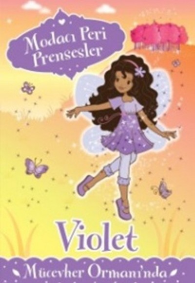 Modacı Peri Prensesler - Violet Mücevher Ormanında Modacı Peri Prensesler - Violet Mücevher Ormanında