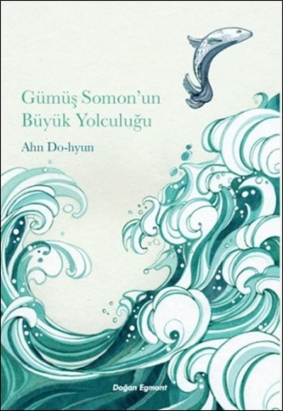 Gümüş Somonun Büyük Yolculuğu Gümüş Somonun Büyük Yolculuğu