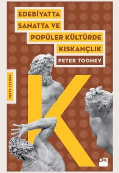 Edebiyatta Sanatta ve Popüler Kültürde Kıskançlık Edebiyatta Sanatta ve Popüler Kültürde Kıskançlık