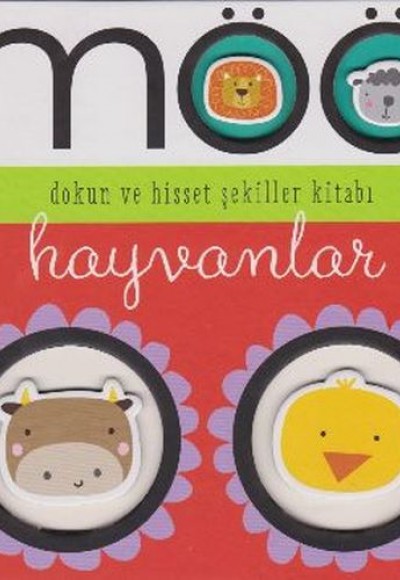 Möö Dokun ve Hisset - Hayvanlar Möö Dokun ve Hisset - Hayvanlar