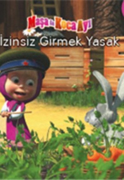 Maşa ile Koca Ayı - İzinsiz Girmek Yasak Maşa ile Koca Ayı - İzinsiz Girmek Yasak