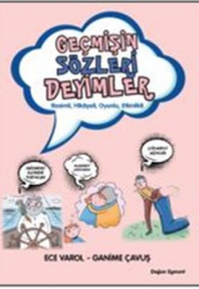 Geçmişin Sözleri Deyimler Geçmişin Sözleri Deyimler