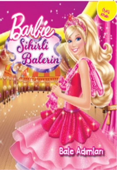 Barbie Sihirli Balerin - Bale Adımları Barbie Sihirli Balerin - Bale Adımları