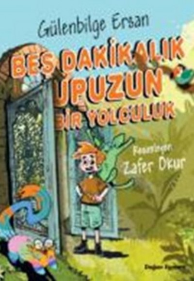 Beş Dakikalık Upuzun Bir Yolculuk Beş Dakikalık Upuzun Bir Yolculuk
