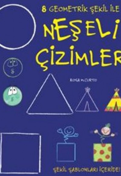 Neşeli Çizimler 8 / Geometrik Şekil ile Neşeli Çizimler 8 / Geometrik Şekil ile