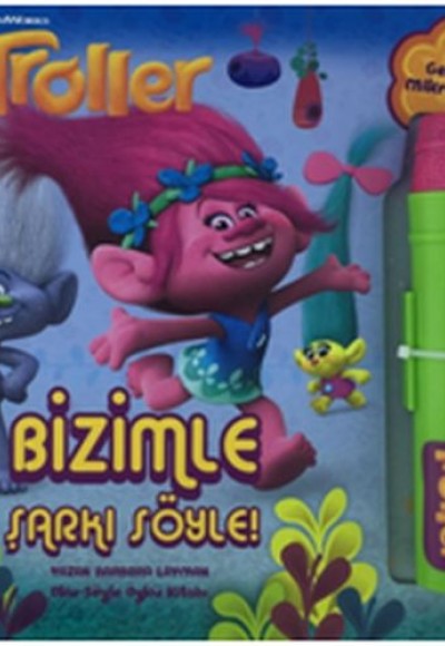 Troller Bizimle Şarkı Söyle (Gerçek Mikrofonlu) Troller Bizimle Şarkı Söyle (Gerçek Mikrofonlu)