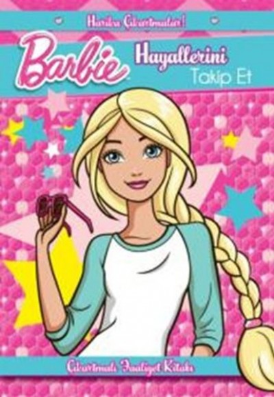 Barbie Hayallerini Takip Et Barbie Hayallerini Takip Et