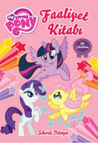 My Little Pony Sihirli Dünya Faaliyet Kitabı My Little Pony Sihirli Dünya Faaliyet Kitabı