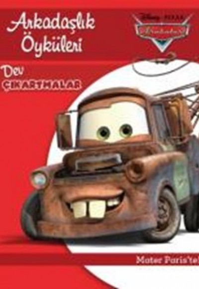 Disney Arabalar Arkadaşlık Öyküleri Mater Paris’te Disney Arabalar Arkadaşlık Öyküleri Mater Paris’te