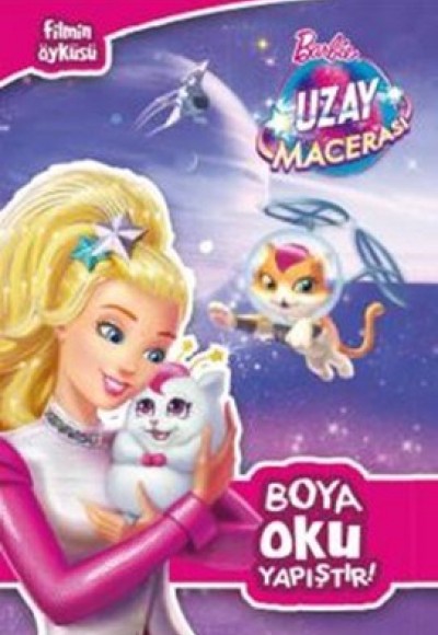 Barbie Uzay Macerası Boya Oku Yapıştır Barbie Uzay Macerası Boya Oku Yapıştır