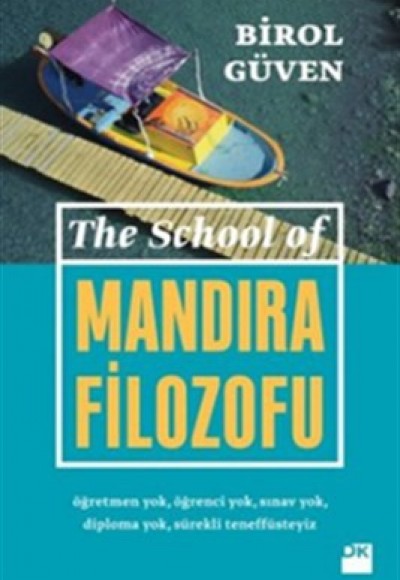 The School of Mandıra Filozofu The School of Mandıra Filozofu
