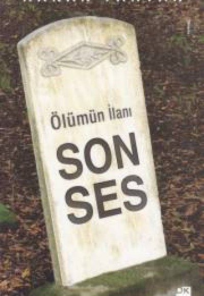 Ölümün İlanı - Son Ses Ölümün İlanı - Son Ses