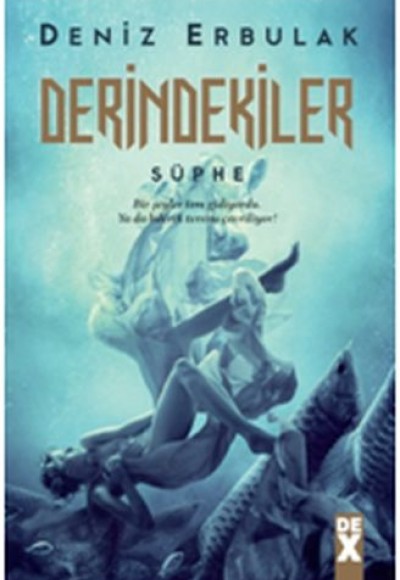 Derindekiler - Şüphe Derindekiler - Şüphe