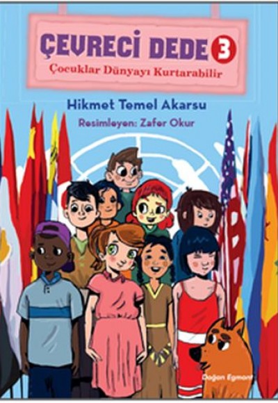 Çevreci Dede 3 - Çocuklar Dünyayı Kurtarabilir Çevreci Dede 3 - Çocuklar Dünyayı Kurtarabilir