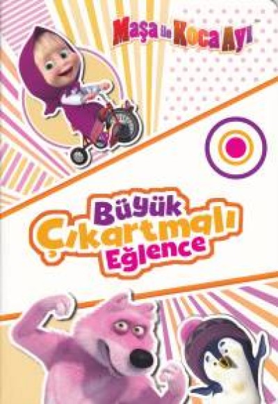 Maşa ile Koca Ayı - Büyük Çıkartmalı Eğlence Maşa ile Koca Ayı - Büyük Çıkartmalı Eğlence