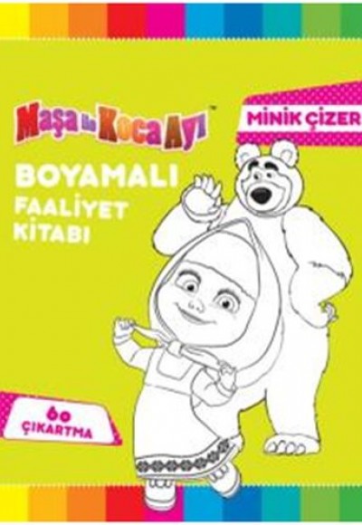 Maşa İle Koca Ayı - Minik Çizer Boyamalı Faaliyet Maşa İle Koca Ayı - Minik Çizer Boyamalı Faaliyet