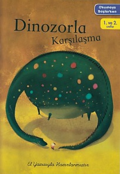 Okumaya Başlarken - Dinozorla Karşılaşma Okumaya Başlarken - Dinozorla Karşılaşma