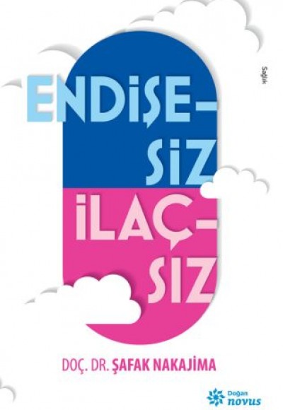 Endişesiz İlaçsız Endişesiz İlaçsız