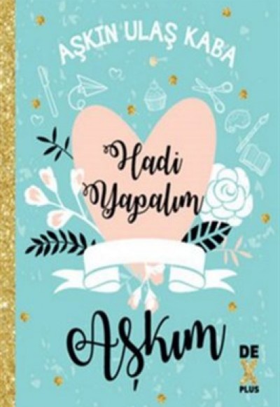 Hadi Yapalım Aşkım Hadi Yapalım Aşkım
