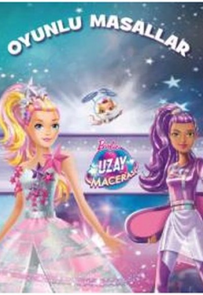 Barbie Uzay Macerası - Oyunlu Masallar Barbie Uzay Macerası - Oyunlu Masallar