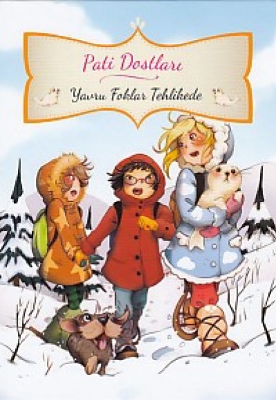 Pati Dostları - Yavru Foklar Tehlikede (Ciltli) Pati Dostları - Yavru Foklar Tehlikede (Ciltli)