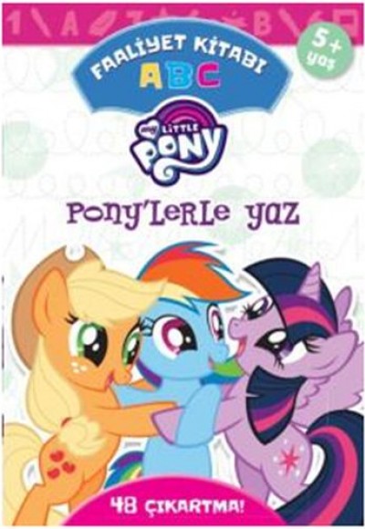 My Little Pony - Ponylerle Yaz ABC Faaliyet Kitabı My Little Pony - Ponylerle Yaz ABC Faaliyet Kitabı