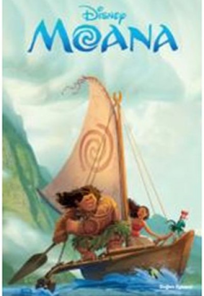 Disney Moana Filmin Öyküsü Disney Moana Filmin Öyküsü