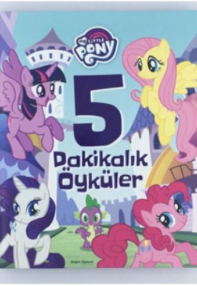My Little Pony 5 Dakikalık Öyküler My Little Pony 5 Dakikalık Öyküler