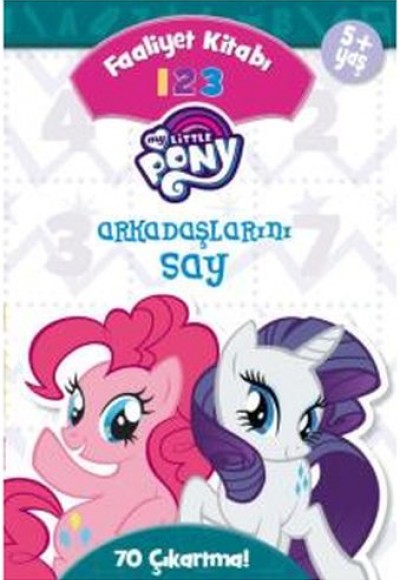 My Little Pony - Arkadaşlarını Say 1-2-3 Faaliyet Kitabı My Little Pony - Arkadaşlarını Say 1-2-3 Faaliyet Kitabı